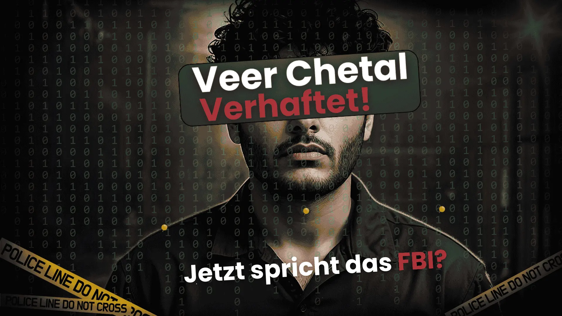 veer chetal verhaftet